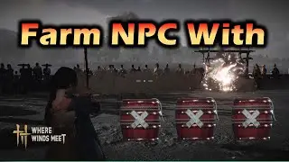 Farm NPC with Barrel Bombs | Where Winds Meet