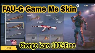 FAUG Game Weapon Skins Chenge Free : FAU-G Game Update