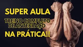GUIA PRÁTICO: TREINO DE ANTEBRAÇO. PASSO A PASSO.