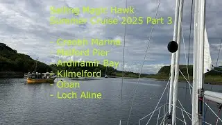 Sailing Magic Hawk - Summer Cruise 2025 Part 3