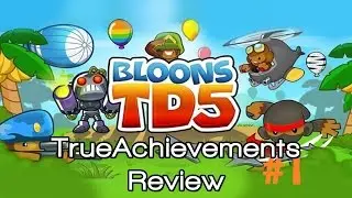 Bloons TD 5 | TrueAchievements Review