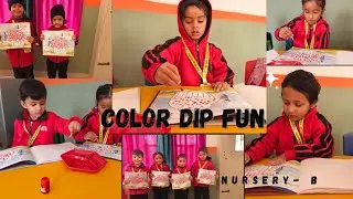 Color Dip Fun Activity &ndash; Nursery B