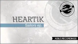 Heartik - Sailors (Uto Karem Remix) [Agile Recordings]