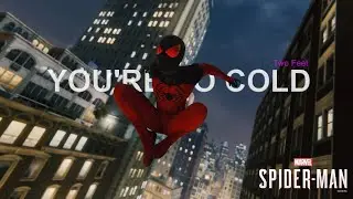You're So Cold - Two Feet |Cinematic Web Swinging to Music| Mavel's Spider-Man