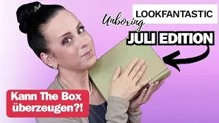 ❤️ LOOKFANTASTIC || Juli 2025 Unboxing || 150&euro; Flop 😳 ?