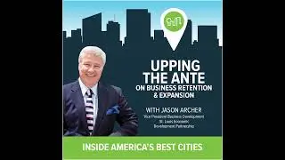 Upping the Ante on Business Retention & Expansion