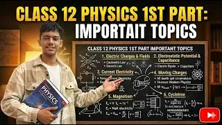 Class 12th Physics Part -1 || Important Topic ||CBSE 2025-26