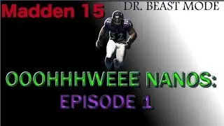 Madden 15 || HELL of FAST Nano! || Nickel 1-5-5 || OOOHWEEE NANOS EP. 1