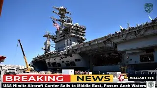 USS Nimitz Aircraft Carrier Sails to Middle East, Passes Aceh Waters
