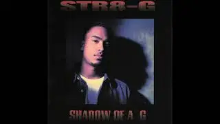 Str8-G &ndash; Shadow Of A G (1994)