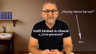 Covid gener&aacute;ci&oacute; előad&aacute;sr&oacute;l k&eacute;rd&eacute;sek &eacute;s v&aacute;laszok