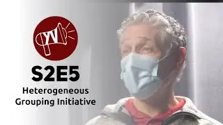 S2E5 - HETEROGENEOUS GROUPING INITIATIVE