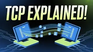 How TCP Works | Transmission Control Protocol Explained