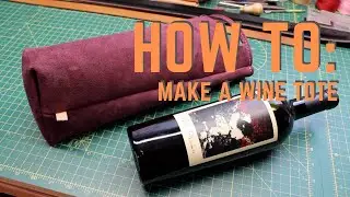 How to make a Leather Wine Bottle Tote