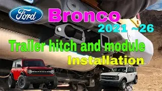 Ford Bronco Trailer Hitch and trailer Module Installation  2021 ~ ,   #Broncotrailerhitch,