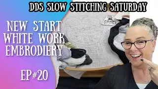 DDs Slow Stitching Saturday Craft Vlog | Ep #20 | Whitework Embroidery  Moonlit owl #Slowstitching