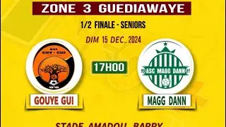 EN DIRECT  NAVETANE GUEDIAWAYE 2024/25  1/ 2 DE  FINALE  |  GOUYE  GUI  VS  MAGG  DANN