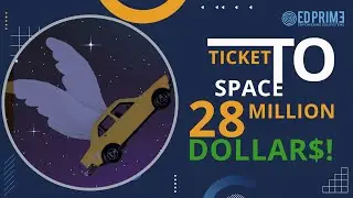 Ticket to Space in 28 Million Dollars- Watch to Know More!