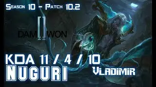 DWG Nuguri VLADIMIR vs AKALI Top - Patch 10.2 KR Ranked