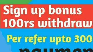 New earning/app with/unlimited trick | best self earning app | sign up bouns 100rs /withdrawal /2021