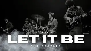 LET IT BE &ndash; The Beatles (OFFICIAL LYRICAL SONG) | #thebeatles #lyricalmuse #music #wordymuse
