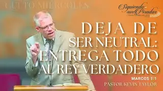 Jesucristo Es Señor. Pastor Kevin Taylor. Culto de Estudio Bíblico y Oración