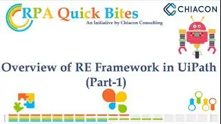 UiPath RE Framework Overview - Part 1