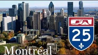 Montreal Freeways : Autoroute 25