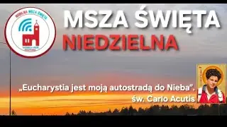 1 02 2026 godz. 10.00 Msza św. na żywo na kanale MOBILNA MSZA Święta