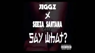 Jiggz Ft. Seeza Santana - Say What