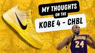 Thoughts On: Kobe 4 CHBL