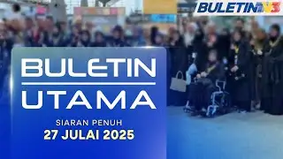 Lebih 40 Jemaah Terkandas Di Jeddah | Buletin Utama, 27 Julai 2025