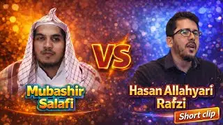 Hasan Allah yari Rafzi Ko Jawab By mubashir Salafi