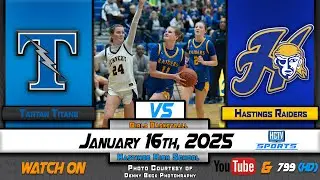 HCTV SPORTS: Hastings Girls Basketball vs Tartan Titans | 1.16.26