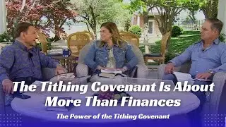 The Tithing Covenant Is About More Than Finances