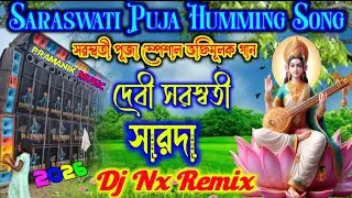 🔴Saraswati Puja Special Humming Song 🔴 Dj Nx Remix ✨ Saraswati Puja Humming Song ✨ Dj Susovan Remix
