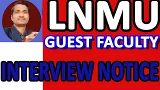 LNMU GUEST FACULTY INTERVIEW SCHEDULE
