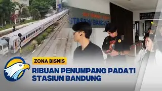 Ribuan Penumpang Padati Stasiun Bandung Selama Libur Panjang Isro Mi'raj [Zona Bisnis]