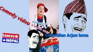 New comedy video. Comedian Arjun lama