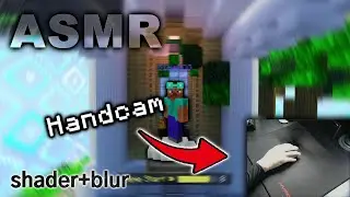 [ASMR] shader + motionblur + handcam