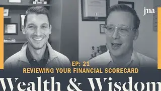 Wealth & Wisdom Ep. 21 - Year-End Planning Pt. 2: Where Are You Now?