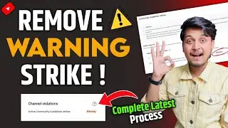 YouTube Warning Strike | Community Guidelines Warning YouTube | How To Remove Warning Strike ?