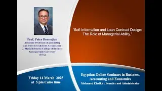 Prof. Peter Demerjian &ldquo;Soft Information and Loan Contract Design: The Role of Managerial Ability.&rdquo;