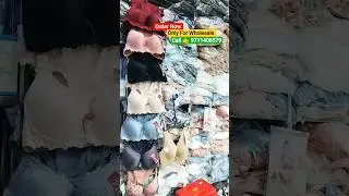 Ladies Undergarments Wholesaler | Imported Bra Shop in Delhi | Sadar Bazar Delhi Market | #business