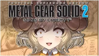 【METAL GEAR SOLID 2: SONS OF LIBERTY】FOR REAL THIS TIME「VTuber/ENVTuber」