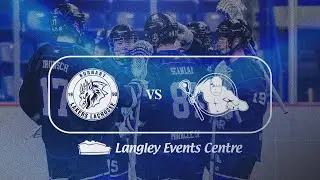 May 21st, 2025 Western Lacrosse Association: Langley Thunder vs. Burnaby Lakers