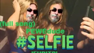 but first fhritp (FULL SONG) SELFIE!!