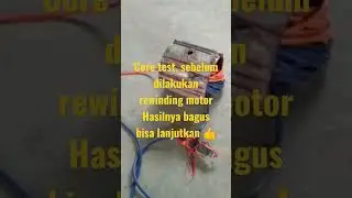 Mantap Core Test sebelum rewinding motor 
