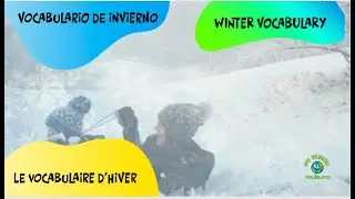Winter Vocabulary | Vocabulario del Invierno | Vocabulaire de l&rsquo;Hiver #frenchforkids #englishforkids