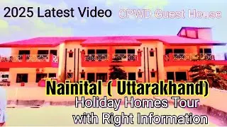 CPWD Holiday Homes Nainital 2025 | Full Tour + Booking Process 